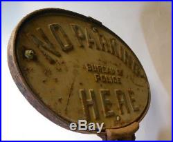 Antique Vtg Metal Cast Iron SIGN No Parking Here Bureau of POLICE Double Sided