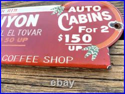 VINTAGE GRAND CANYON AUTO LODGE CABINS 12x4 PORCELAIN GAS PUMP STATION OIL SIGN