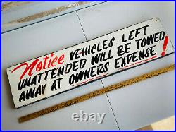 Vintage 70's 80's Vehicle Car Truck Tow Warning Sign advertising garage 2 SIDED