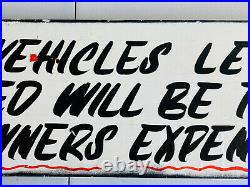 Vintage 70's 80's Vehicle Car Truck Tow Warning Sign advertising garage 2 SIDED