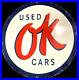 Vintage-Art-OK-USED-CARS-PORCELAIN-ENAMEL-SIGN-Rare-Advertising-30-Diameter-01-ciz