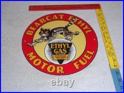 Vintage Bearcat Ethyl & General Motors Cat 11 3/4 Porcelain Metal Gasoline Sign