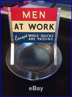 Vintage Buick Car Dealer Ashtray MEN AT WORK Sign Collectible GAS OIL AUTO