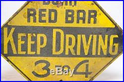 Vintage Bump Red Bar Keep Driving Sign Traffic Automobile Train Railroad Gas Oil