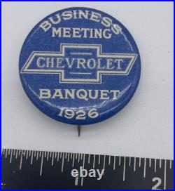 Vintage Chevrolet Business Meeting Banquet 1926 Chevy Automobile Pin Back Button
