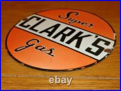 Vintage Clark's Super Gas 11 3/4 Porcelain Metal Car Truck Gasoline Oil Sign