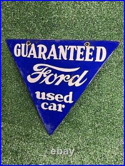 Vintage Ford Porcelain Sign Guaranteed Used Car Dealer Lot Triangle Door Marker