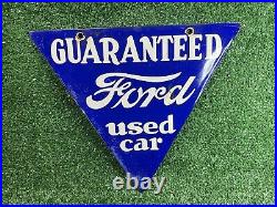 Vintage Ford Porcelain Sign Guaranteed Used Car Dealer Lot Triangle Door Marker