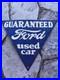 Vintage-Ford-Used-Car-Guaranteed-Porcelain-Sign-11-5-Triangle-01-ei