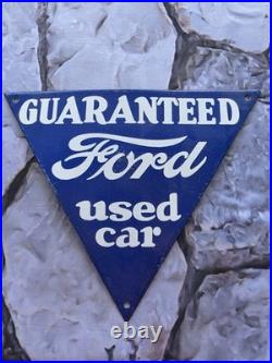 Vintage Ford Used Car Guaranteed Porcelain Sign 11.5 Triangle