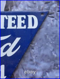 Vintage Ford Used Car Guaranteed Porcelain Sign 11.5 Triangle