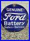 Vintage-Genuine-Ford-Battery-Porcelain-Sign-Car-Gas-Sales-Service-Auto-Parts-12-01-apyt