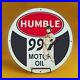 Vintage-Humble-99-Gasoline-Porcelain-Gas-Service-Station-Auto-Pump-Plate-Sign-01-uu