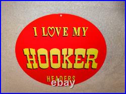 Vintage I Love My Hooker Headers 11 3/4 Porcelain Metal Car, Gasoline Oil Sign