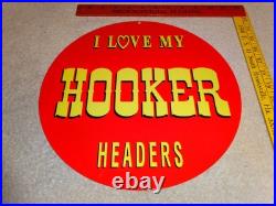Vintage I Love My Hooker Headers 11 3/4 Porcelain Metal Car, Gasoline Oil Sign