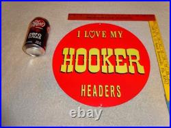 Vintage I Love My Hooker Headers 11 3/4 Porcelain Metal Car, Gasoline Oil Sign