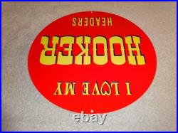 Vintage I Love My Hooker Headers 11 3/4 Porcelain Metal Car, Gasoline Oil Sign