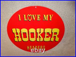 Vintage I Love My Hooker Headers 11 3/4 Porcelain Metal Car, Gasoline Oil Sign