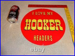 Vintage I Love My Hooker Headers 11 3/4 Porcelain Metal Car, Gasoline Oil Sign