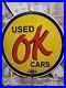 Vintage-Ok-Used-Cars-Porcelain-Sign-30-Automobile-Dealer-Lot-Gas-Oil-Service-01-qe
