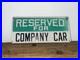 Vintage-Reserved-For-Company-Car-Sign-01-cmrv