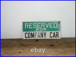 Vintage Reserved For Company Car Sign