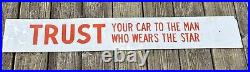 Vintage Texaco Trust Your Car To The Man Who Wears The Star Original Sign 41
