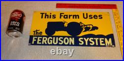 Vintage This Farm Uses The Ferguson System Ford Tractor 15.5 Metal Gas Oil Sign