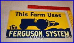 Vintage This Farm Uses The Ferguson System Ford Tractor 15.5 Metal Gas Oil Sign