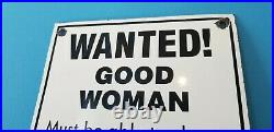 Vintage Wanted Good Woman Porcelain Automobile Car Garage Gas Oil Sign