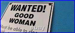 Vintage Wanted Good Woman Porcelain Automobile Car Garage Gas Station Sign