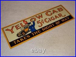 Vintage Yellow Cab 5 Cent Cigar Policeman Automobile 20 Metal Gasoline Oil Sign