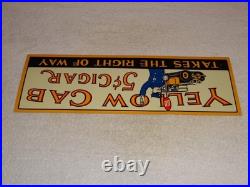 Vintage Yellow Cab 5 Cent Cigar Policeman Automobile 20 Metal Gasoline Oil Sign
