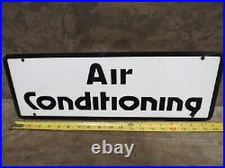 Vtg Gas Oil Service Station Porcelain Sign AIR CONDITIONING Double Sided Auto